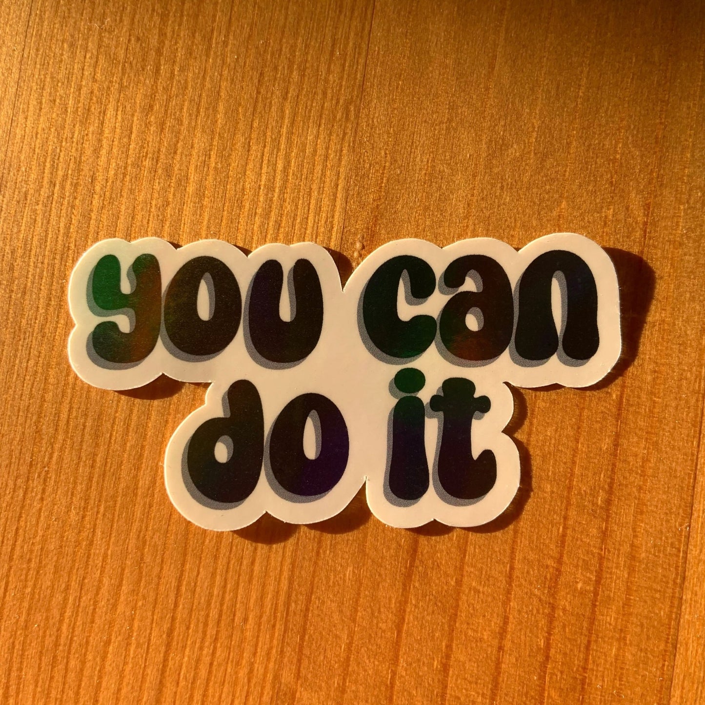 ‘You can do it’ holographic sticker - Stickers - Made by Saskia